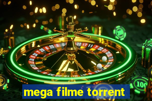 mega filme torrent